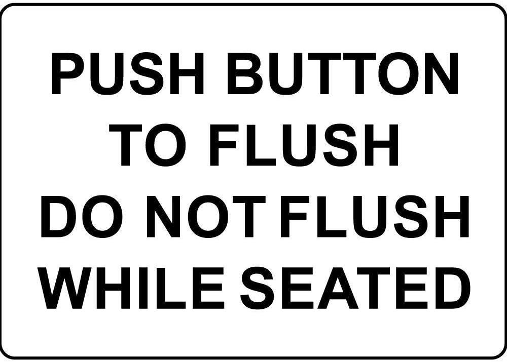 Push Button Flush Do Not Flush While Seated Vinyl Sticker