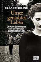Unser geraubtes Leben 340461660X Book Cover