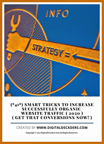  41 Tricks - To Increase Website Traffic: Get Conversions Now (English Edition)