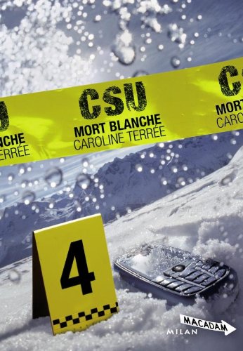 CSU, Tome 4 : Mort blanche CSU, Tome 4 : Mort blanche