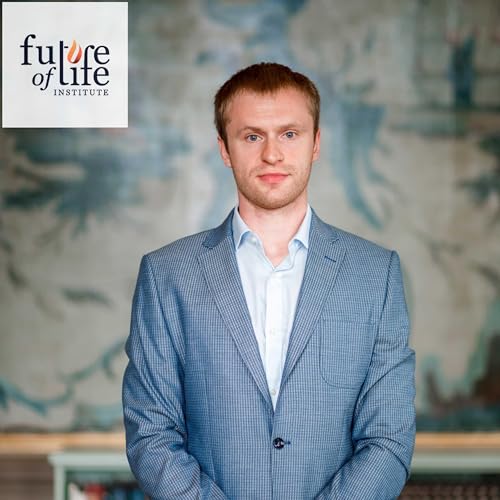 AI & The Future of Life with RISTO UUK, Head of EU Policy & Research, FUTURE OF LIFE INSTITUTE