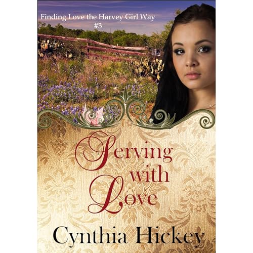 Serving With Love Audiolibro Por Cynthia Hickey arte de portada