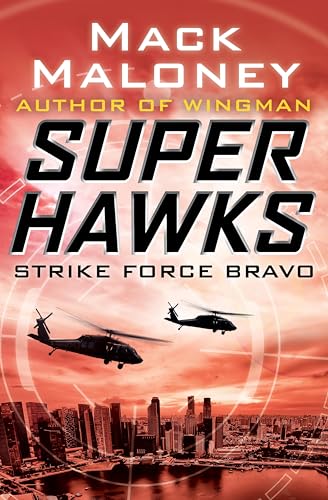 Strike Force Bravo (Superhawks Book 2)