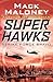 Strike Force Bravo (Superhawks Book 2)