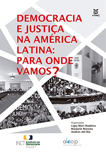 Democracia e justiça na América Latina: para onde vamos?