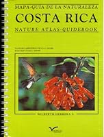 Costa Rica: Mapa-guia de la naturaleza: Nature Atlas - Guidebook 8485389921 Book Cover