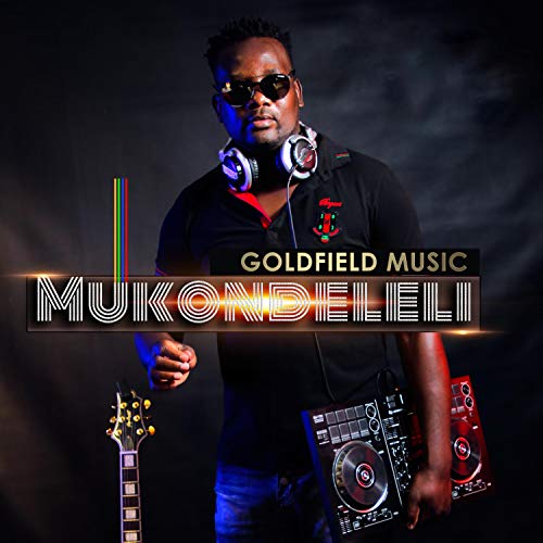 Mukondeleli Goldfield Music Digital Music