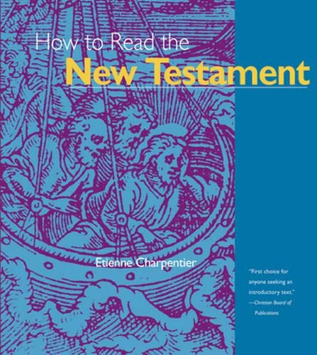 How to Read the New Testament How to Read the New Testament
