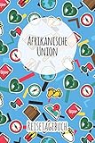 junge union bayern facebook  Afrikanische Union Reisetagebuch: A5 Reise Journal I Notizbuch I Urlaubs Planer I Road trip Planer I Travel notebook I 6X9 Pocket journal I Geschenk für Backpacker