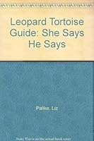 Leopard Tortoise Guide, She Says; He Says (Tortoises of the World, Volume 8) 1888089423 Book Cover