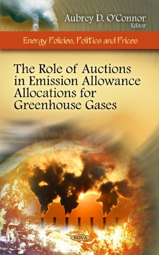 The Role of Auctions in Emission Allowance Allocations for Greenhouse Gases (Energy Policies, Politics and Prices)