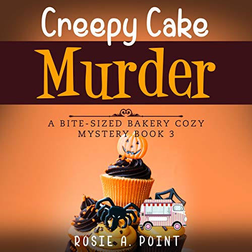 Creepy Cake Murder by Rosie A. Point episode artwork