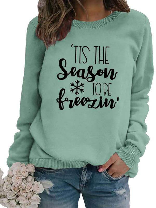 Women's Sweatshirt Tis The Season To Be Freezing Long Sleeve Crew Neck Graphic Pullover Fall Winter Casual Top Shirt