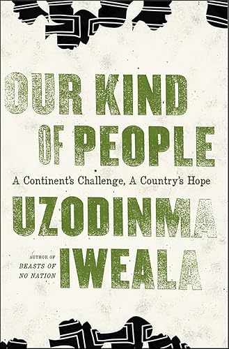 Our Kind of People: A Continent's Challenge, A Country's Hope