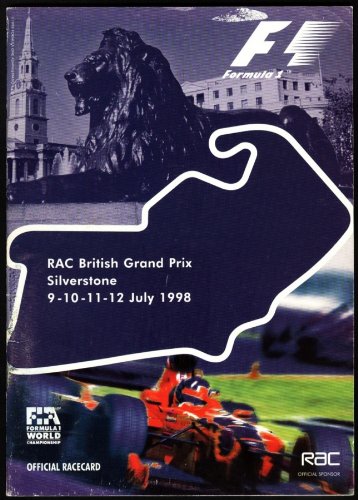  FIA Formula One World Championship - RAC British Grand Prix Silverstone 9-10-11-12 July 1998 - Official Racecard