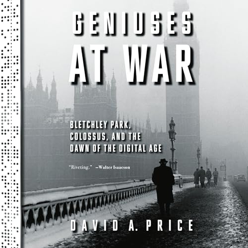 Geniuses at War by David A. Price episode artwork