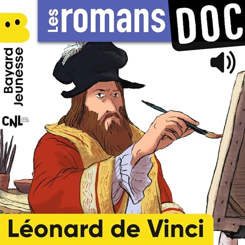 L&amp;eacute;onard de Vinci | Elisabeth de Lambilly, Alban Marilleau episode artwork