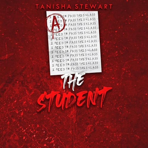 Audiobook: The Student by Tanisha Stewart episode artwork