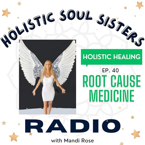 Ep. 40 Finding the Root Cause | What is Energetic Medicine? cover art