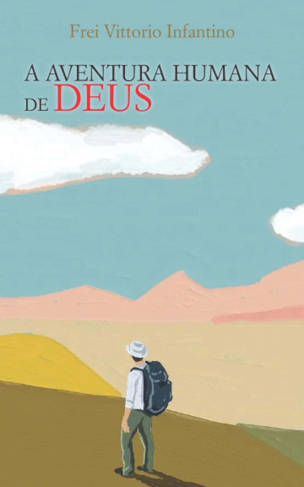 A Aventura Humana de Deus