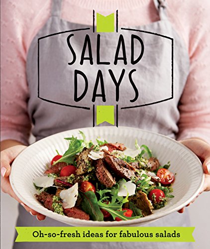 Salad Days: Oh-so-fresh ideas for fabulous salads (Good Housekeeping) (English Edition)