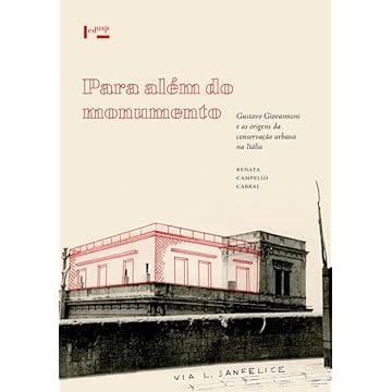 Capa do livro Para Além do Monumento: Gustavo Giovannoni e as Origens da Conservação Urbana na Itália