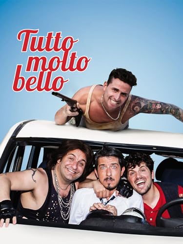  Tutto molto bello