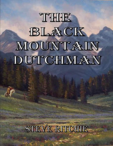 The Black Mountain Dutchman