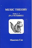 Music Theory: Grades 1 to 5 in a Nutshell 1898771170 Book Cover
