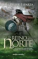 El reino del norte (Los pioneros de La Reconquista nº 2)