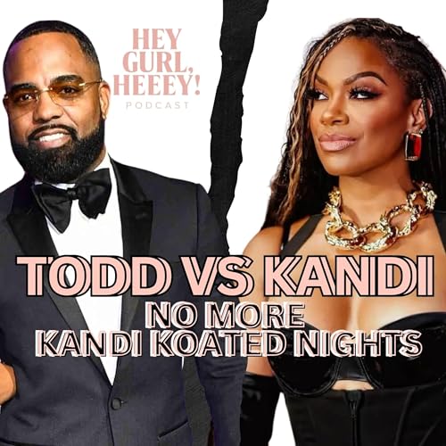 Todd vs Kandi: No More Kandi Koated Nights