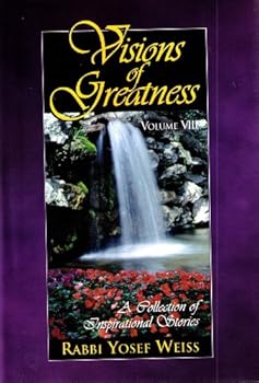 Visions of Greatness: A Collection of Inspirational Stories