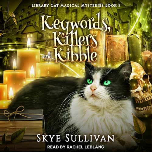 Keywords, Killers and Kibble: Library Cat Magical Mysteries, Book...