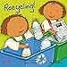 Recycling! (Helping Hands Series)