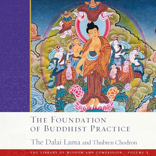 The Foundation of Buddhist Practice by Thubten Chodron, Dalai Lama episode artwork