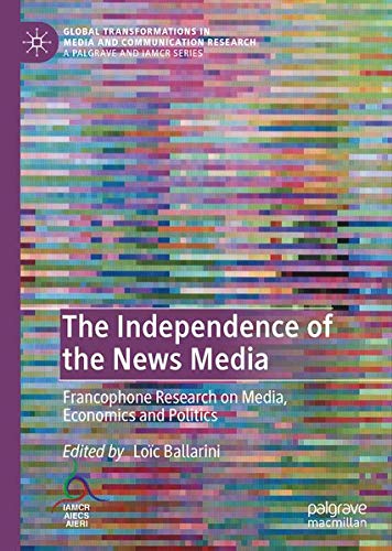 Buy The Independence of the News Media — BookShops.in