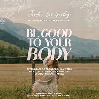 Be Good to Your Body Audiobook By Jordan Lee Dooley, Annika Robinson - introduction cover art