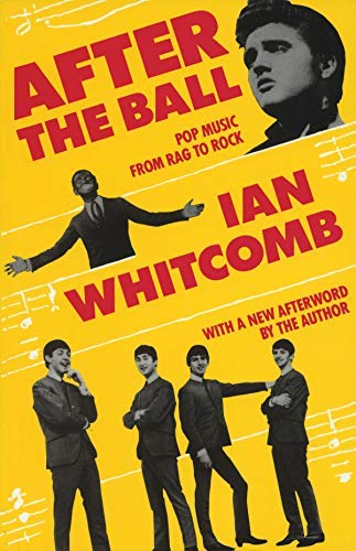 After the Ball: Pop Music from Rag to Rock (Limelight)