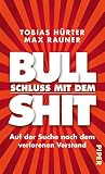 Cover zum Buch Schluss mit dem Bullshit! Auf der Suc...