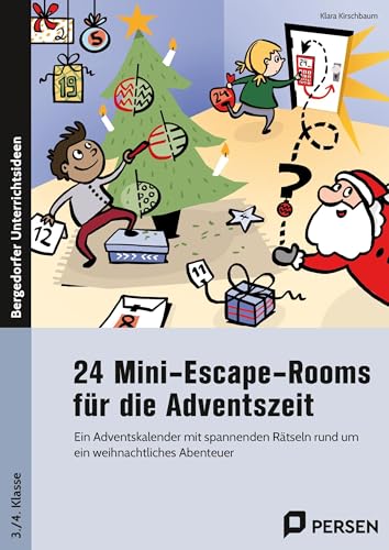 24 Mini-Escape-Rooms für die Adventszeit - GS: Ein Adventskalender mit spannenden Rätseln rund um ein weihnachtliches Abenteuer (3. und 4. Klasse) 24 Mini-Escape-Rooms für die Adventszeit - GS: Ein Adventskalender mit spannenden Rätseln rund um ein weihnachtliches Abenteuer (3. und 4. Klasse)