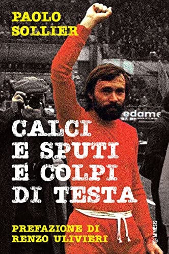 Collana: Mimesis Calci e sputi e colpi di testa