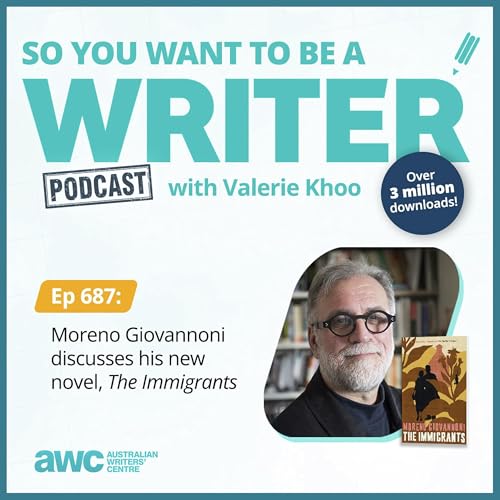 Writing Podcast Episode 687: Moreno Giovannoni discusses his new novel 'The Immigrants'