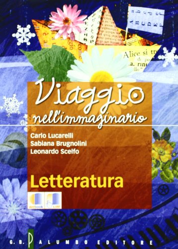 Viaggio nell'immaginario. Antologia italiana. Con letteratura. Per la Scuola media. Con espansione online