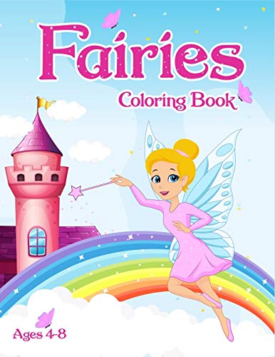 Fairies Coloring Book: For Kids Ages 4-8 Adorable Cute And Unique Coloring Pages