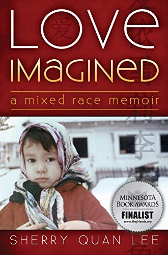 Love Imagined: A Mixed Race Memoir 1615992340 Book Cover