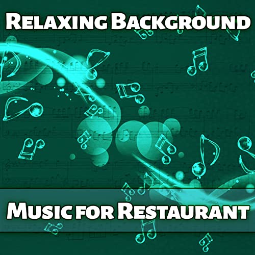 Relaxing Background Music for Restaurant Piano Bar