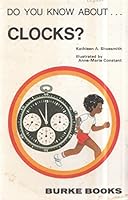 Clocks (Do You Know About S) 0222002751 Book Cover