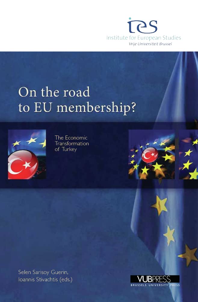 Buy On the Road to EU Membership?: The Economic Transformation of Turkey (Institute for European Studies, 17) — BookShops.in