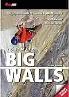 Amazon.co.jp: Yosemite Big Walls - 3rd Edition : 本