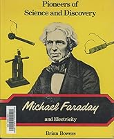 Michael Faraday and electricity (Pioneers of science and discovery) 0850781329 Book Cover